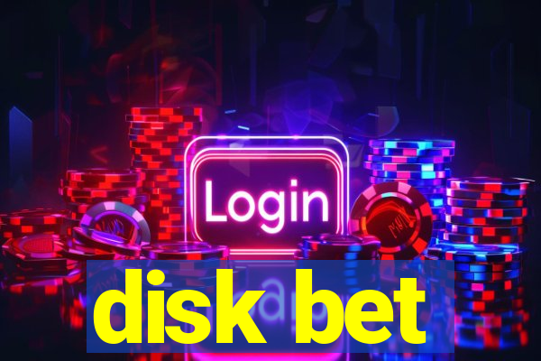 disk bet